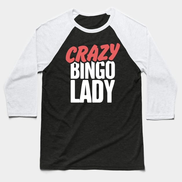 Crazy Bingo Lady Baseball T-Shirt by MeatMan